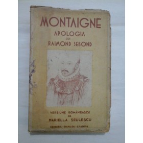 MONTAIGNE  -  APOLOGIA  LUI  RAIMOND  SEBOND (1940)